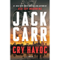 Cry Havoc: A Terminal List Thriller - Hardcover