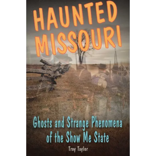 Haunted Missouri - Paperback