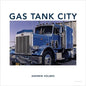 Gas Tank City - Hardcover