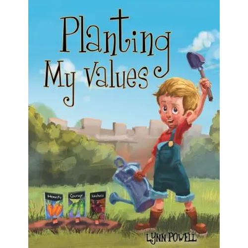 Planting My Values - Paperback