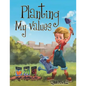 Planting My Values - Paperback