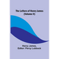 The Letters of Henry James (volume II) - Paperback