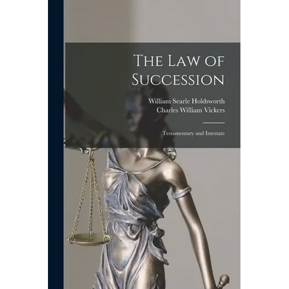 The Law of Succession: Testamentary and Intestate - Paperback