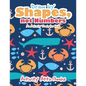 Draw by Shapes, not Numbers: An Activity Book for Kids - Paperback