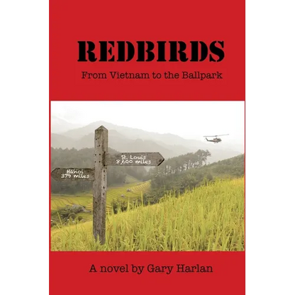 Redbirds: From Vietnam to the Ballpark - Paperback