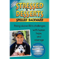 Stressed Is Desserts Spelled Backward - Paperback