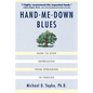Hand-Me-Down Blues: How to Stop Depression from Spreading in Families - Paperback