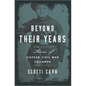 Beyond Their Years: Stories of Sixteen Civil War Children - Paperback