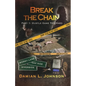Break the Chain: Part 1: Hustle Game Too Hard - Paperback