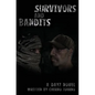Survivors And Bandits: A DayZ Novel - Paperback