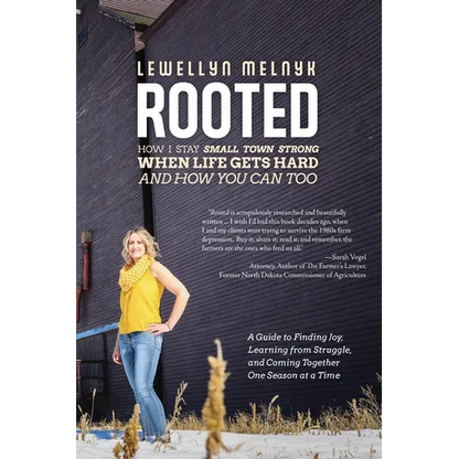 Rooted: How I Stay Small Town Strong When Life Gets Hard and How You Can Too: A Guide to Finding Joy, Learning from Struggle, - Paperback