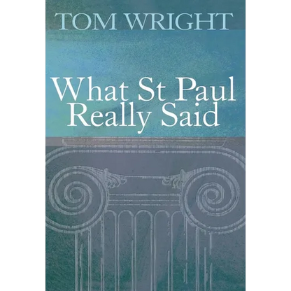 What St Paul Really Said - Paperback