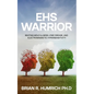 EHS Warrior: Beating Mold Illness, Lyme Disease, and Electromagnetic Hypersensitivity - Paperback