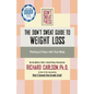 The Don't Sweat Guide to Weight Loss: Feeling at Peace with Your Body - Paperback