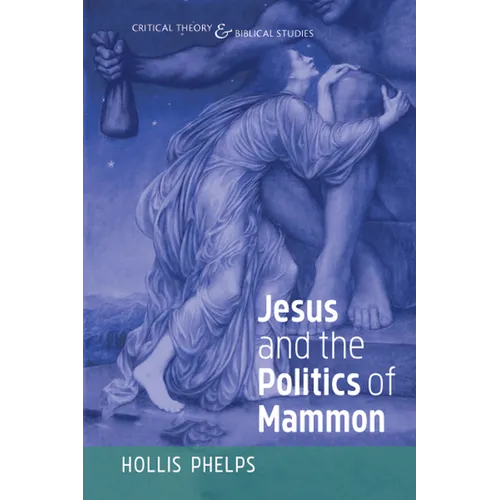 Jesus and the Politics of Mammon - Paperback