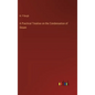 A Practical Treatise on the Condensation of Steam - Hardcover