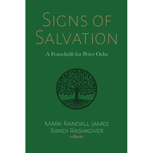 Signs of Salvation: A Festschrift for Peter Ochs - Paperback