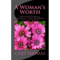 A Woman's Worth: Inspirational Quotes for Women of All Ages - Paperback