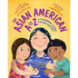 An Asian American A to Z: A Children's Guide to Our History - Hardcover
