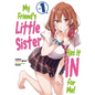 My Friend's Little Sister Has It in for Me! Volume 1 (Light Novel) - Paperback