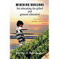 Widening Horizons: for Educating the Gifted and General Education - Paperback