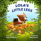 Lola's Little Legs - Paperback