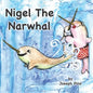 Nigel the Narwhal - Paperback