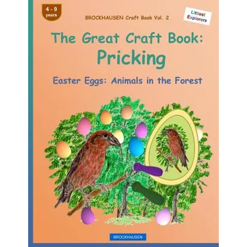 BROCKHAUSEN Craft Book Vol. 2 - The Great Craft Book: Pricking: Easter Eggs: Animals in the Forest - Paperback