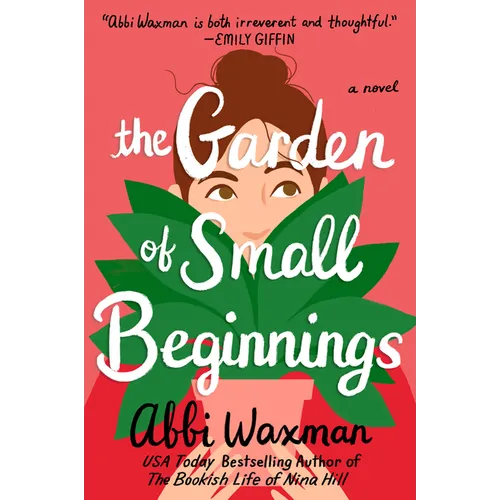 The Garden of Small Beginnings - Paperback