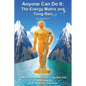 Anyone Can Do It: The Energy Matrix and Tong Ren: An Exciting Complementary Form of Energy Healing For All Chronic Illnesses - Paperback