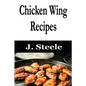 Chicken Wing Recipes - Paperback