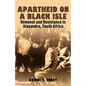 Apartheid on a Black Isle: Removal and Resistance in Alexandra, South Africa - Hardcover