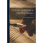 Studies in Hebrew Proper Names - Paperback