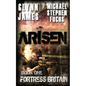 Arisen, Book One - Fortress Britain - Paperback