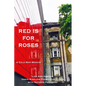 Red Is for Roses: A Cold War Memoir - Paperback