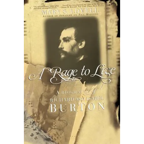 A Rage to Live: A Biography of Richard and Isabel Burton - Paperback