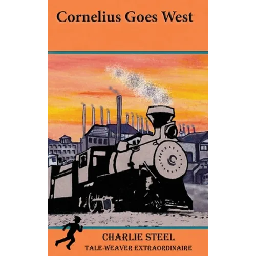 Cornelius Goes West - Hardcover