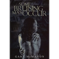 Some Bruising May Occur - Paperback