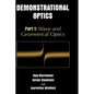 Demonstrational Optics: Part 1: Wave and Geometrical Optics - Hardcover