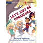Let's Just Be Ourselves - Paperback