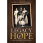 Legacy of Hope: One Family's Journey - Paperback