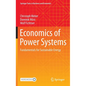 Economics of Power Systems: Fundamentals for Sustainable Energy - Hardcover