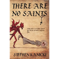 There Are No Saints - Paperback