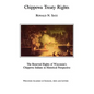 Chippewa Treaty Rights: The Reserved Rights of Wisconsin's Chippewa Indians in Historical Perspective - Paperback