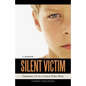 Silent Victim: Growing Up in a Child Porn Ring - Paperback