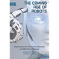 The Coming Age of Robots: Implications for Consumer Behavior and Marketing Strategy - Paperback