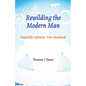 Rewilding the Modern Man: Naturally Optimize Your Manhood - Paperback