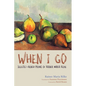 When I Go - Paperback