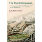 The Third Dimension: A Comparative History of Mountains in the Modern Era - Paperback