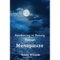Awakening to Beauty Through Menopause - Paperback